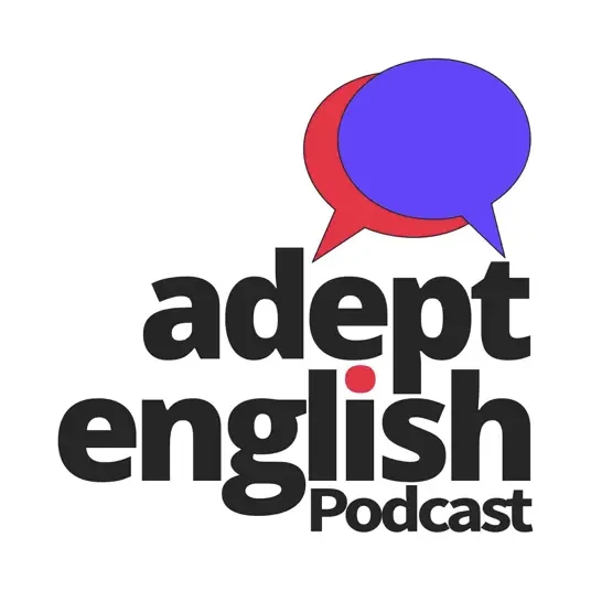 學英文Podcast 推薦-Adept English